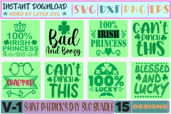 15 Saint Patrick’s Day SVG Bundle V-1: Graphics & T-Shirt Designs