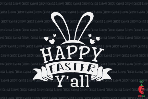 Easter SVG Happy Easter Y All: Graphics for Crafts & Content